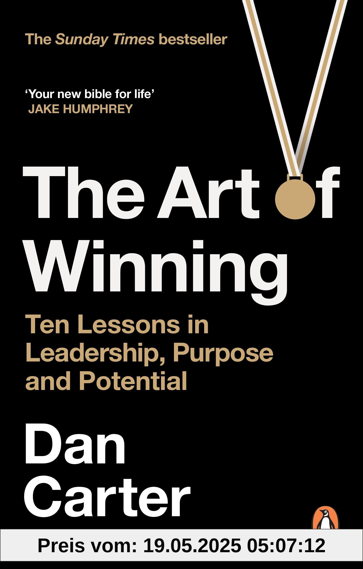 The Art of Winning: Ten Lessons in Leadership, Purpose and Potential