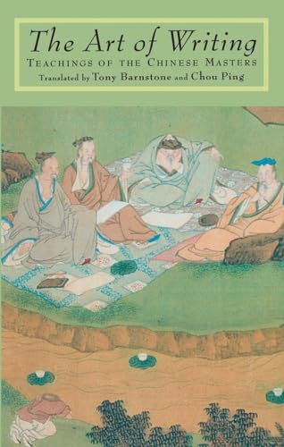 The Art of Writing: Teachings of the Chinese Masters von Shambhala