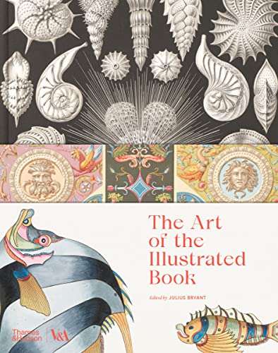 The Art of the Illustrated Book (Victoria and Albert Museum): 700 Years of History and Design (V&a Museum) von Thames & Hudson