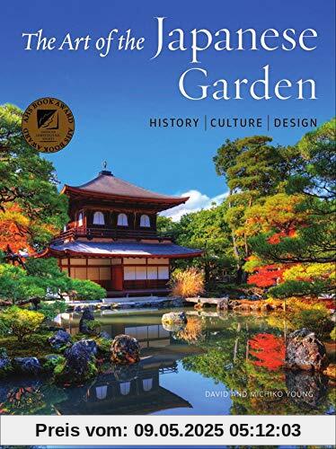 The Art of the Japanese Garden: History / Culture / Design
