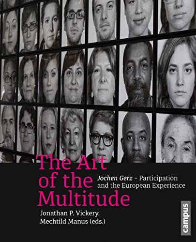 The Art of the Multitude: Jochen Gerz - Participation and the European Experience