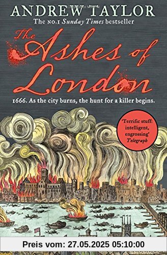 The Ashes of London: 1666. As the city burns, the hunt for a killer beginns The Ashes of London: 1666. As the city burns, the hunt for a killer beginns