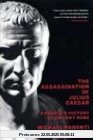 The Assassination Of Julius Caesar: A People's History Of Ancient Rome (New Press People's History)