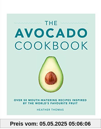 The Avocado Cookbook