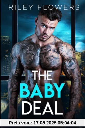 The Baby Deal: Ein Milliardärs - Liebesroman