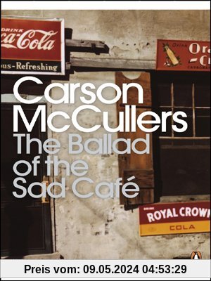 The Ballad of the Sad Cafe: Wunderkind; The Jockey; Madame Zilensky and the King of Finland; The Sojourner; A Domestic Dilemma; A Tree, A Rock, A Cloud (Penguin Modern Classics)