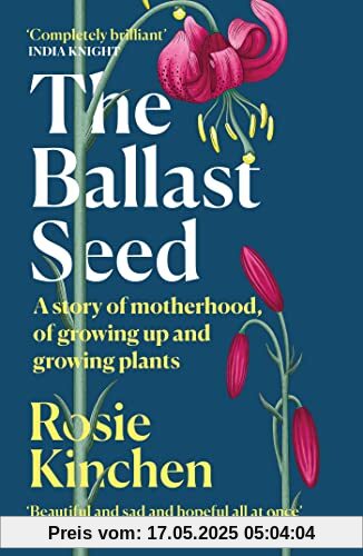 The Ballast Seed: A story of motherhood, of growing up and growing plants