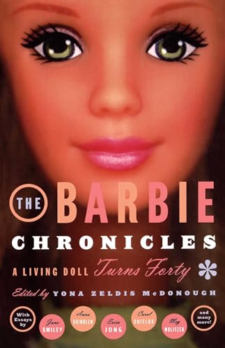 The Barbie Chronicles: A Living Doll Turns Forty von Touchstone
