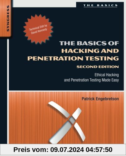The Basics of Hacking and Penetration Testing: Ethical Hacking and Penetration Testing Made Easy