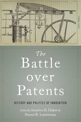 The Battle over Patents: History and Politics of Innovation von Oxford University Press Inc