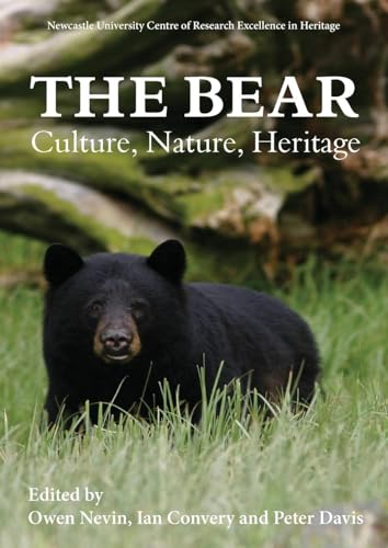 The Bear: Culture, Nature, Heritage (Heritage Matters) von Boydell & Brewer Ltd.