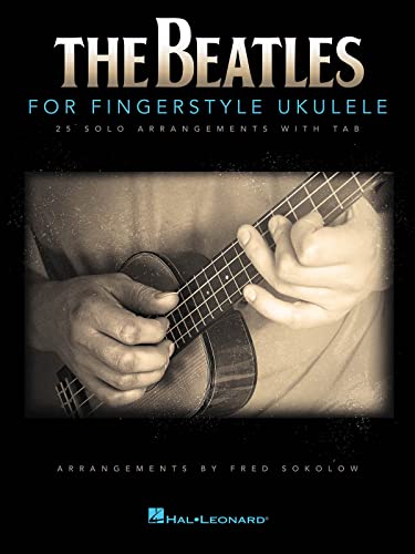 The Beatles for Fingerstyle Ukulele The Beatles for Fingerstyle Ukulele