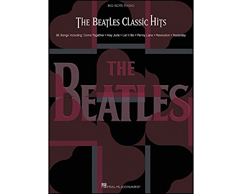 The Beatles: Classic Hits: Songbook für Klavier (Big Note Piano)