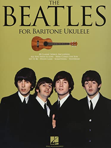 The Beatles: For Baritone Ukulele: Songbook für Ukulele. 20 Classic Songs