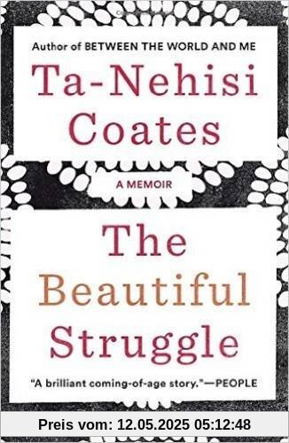 The Beautiful Struggle: A Memoir
