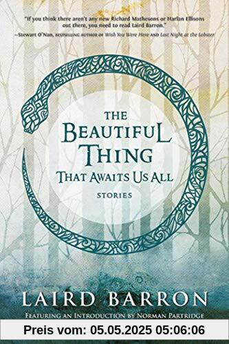 The Beautiful Thing That Awaits Us All: Stories