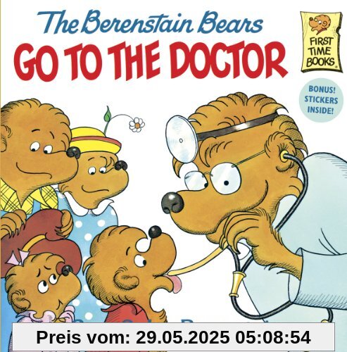 The Berenstain Bears Go to the Doctor (First Time Books(R))