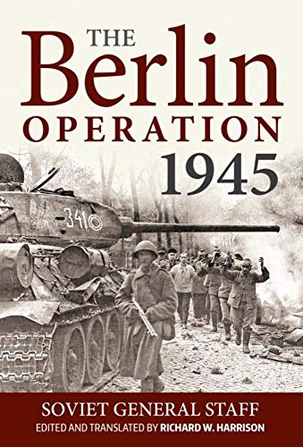 The Berlin Operation 1945 von Helion & Company