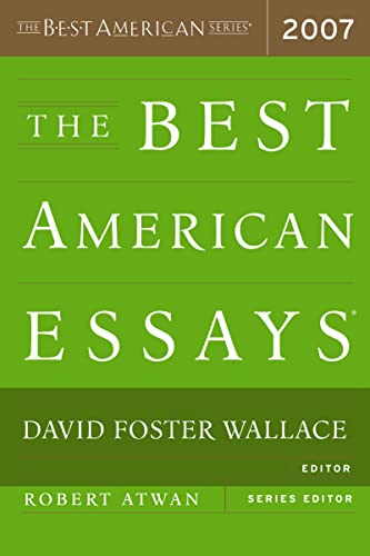 The Best American Essays 2007 (The Best American Series ®)
