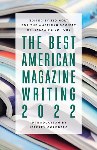The Best American Magazine Writing 2022 von Columbia University Press