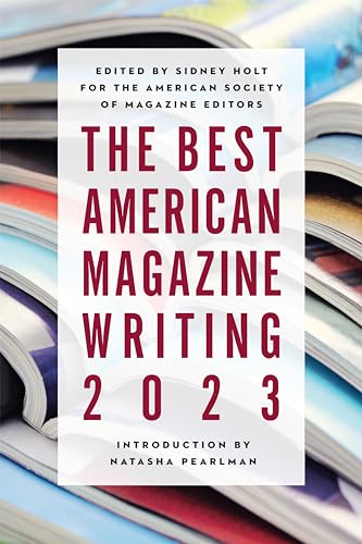 The Best American Magazine Writing 2023 von Columbia University Press