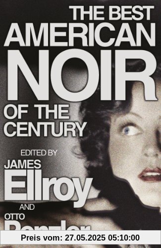 The Best American Noir of the Century The Best American Noir of the Century