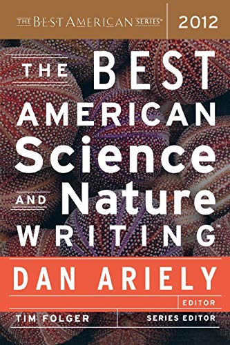 The Best American Science and Nature Writing 2012 (The Best American Series ®)
