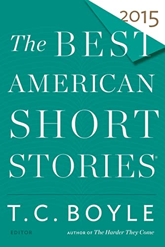 The Best American Short Stories 2015 (The Best American Series ®)