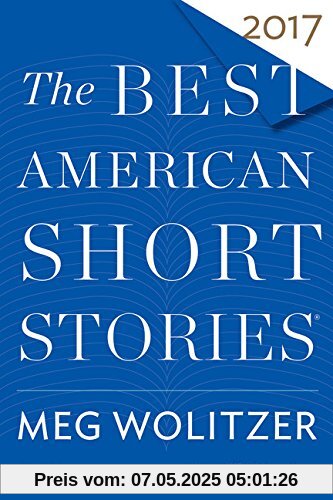 The Best American Short Stories 2017 (The Best American Series ®)
