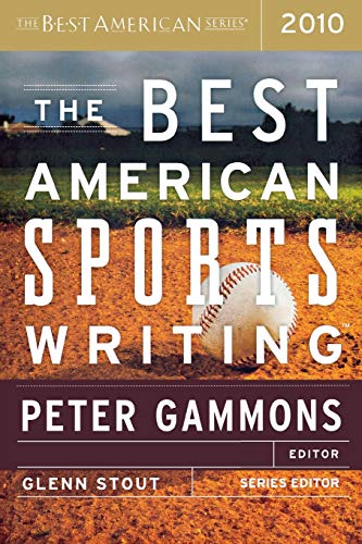 The Best American Sports Writing 2010 (The Best American Series ®) von Mariner