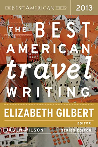 The Best American Travel Writing 2013 (The Best American Series ®) von Mariner