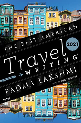 Best American Travel Writing 2021 von Houghton Mifflin Harcourt