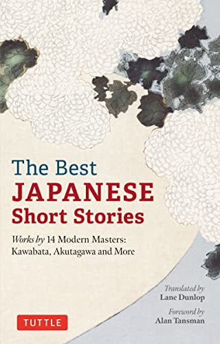 The Best Japanese Short Stories: Works by 14 Modern Masters: Kawabata, Akutagawa and More von Tuttle Publishing