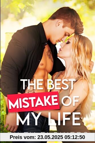 The Best Mistake of My Life: Ein Second Chance - Liebesroman (Sanborn Views Lovestories, Band 2)