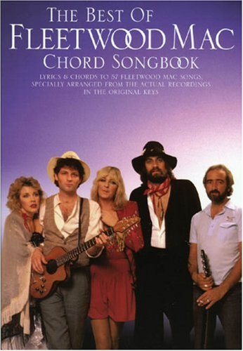 The Best Of Fleetwood Mac: Chord Songbook The Best Of Fleetwood Mac: Chord Songbook