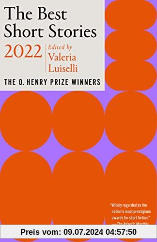 The Best Short Stories 2022: The O. Henry Prize Winners (The O. Henry Prize Collection)