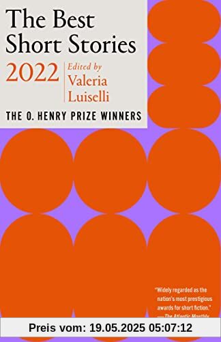 The Best Short Stories 2022: The O. Henry Prize Winners (The O. Henry Prize Collection)