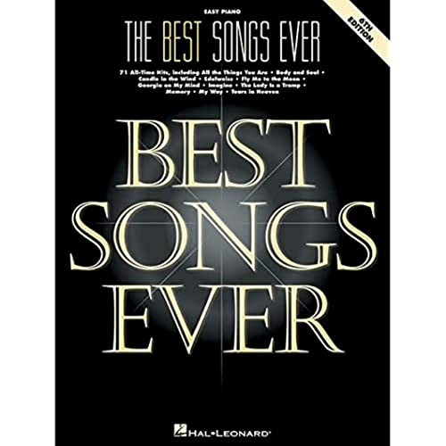 The Best Songs Ever: 71 All-Time Hits: Easy Piano