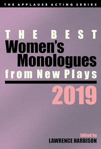 The Best Women's Monologues From New Plays, 2019 (Applause Acting)