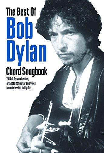 The Best Of Bob Dylan - Chord Songbook: Songbook für Gesang, Gitarre