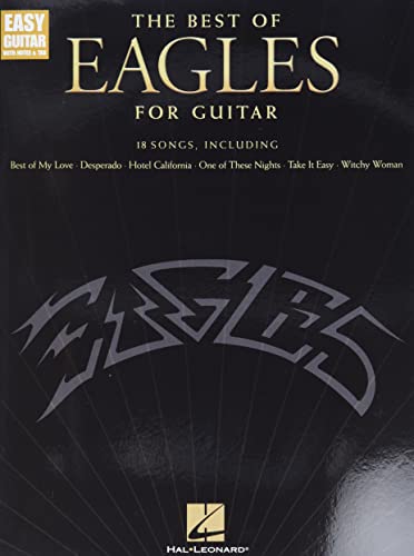 The Best of Eagles for Guitar - Updated Edition (Easy Guitar With Notes & Tab) (Easy Guitar With Notes & Tab) von HAL LEONARD