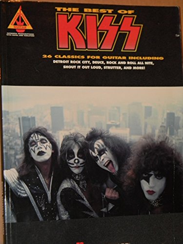 The Best of Kiss: With Notes & Tablature The Best of Kiss: With Notes & Tablature
