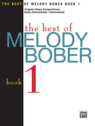The Best of Melody Bober, Bk 1: Original Piano Compositions von Alfred Music