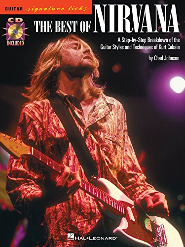 The Best of Nirvana: Noten, CD, Tabulatur für Gitarre (Guitar Signature Licks) von Hal Leonard