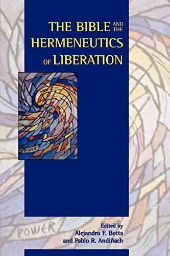 The Bible and the Hermeneutics of Liberation (Society of Biblical Literature Semeia Studies, Band 59) von Society of Biblical Literature