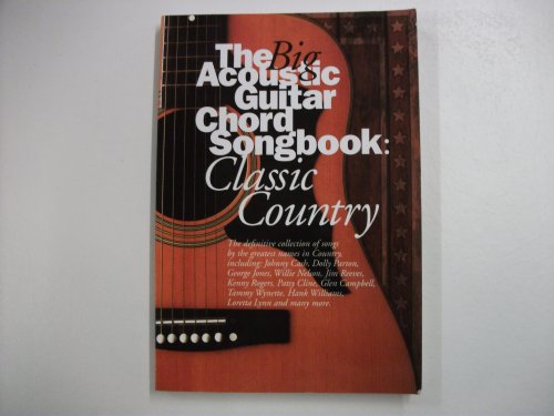 The Big Acoustic Guitar Chord Songbook: Classic Country