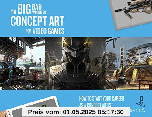 The Big Bad World of Concept Art for Video Games: How to Start Your Career as a Concept Artist