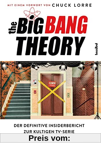 The Big Bang Theory - Der definitive Insiderbericht zur kultigen TV-Serie. Das Fan-Buch zu TBBT: alles über Sheldon Cooper & seine Freunde. Infos zu Drehbuch, Staffeln und Schauspieler-Interviews
