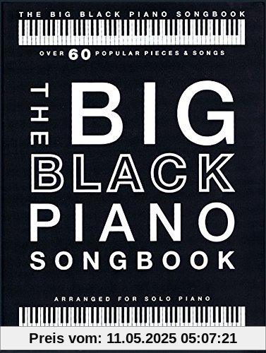 The Big Black Piano Songbook (Piano Solo Book): Klavierpartitur, Songbook für Klavier