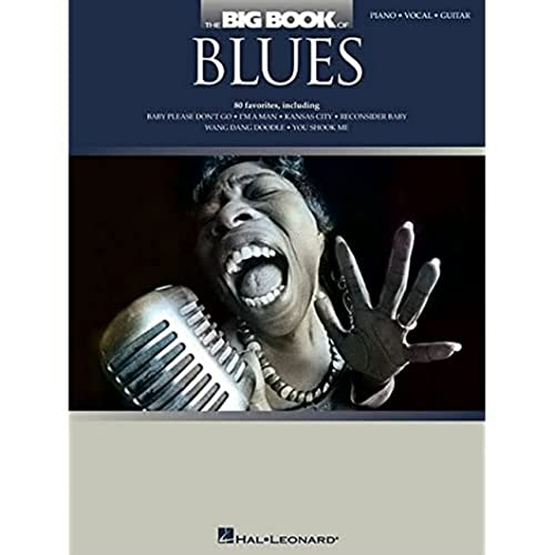 The Big Book Of Blues: Songbook für Klavier, Gesang, Gitarre (Big Books of Music): Piano, Vocal, Guitar